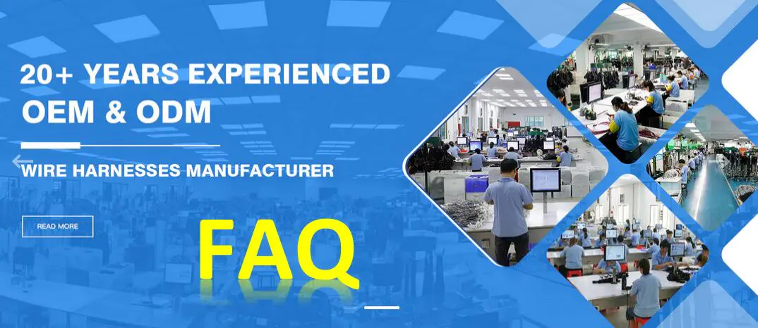 FAQ for Custom Wire Harness